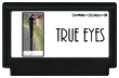 TRUE EYES