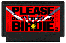 Please Don't Touch My Birdie.